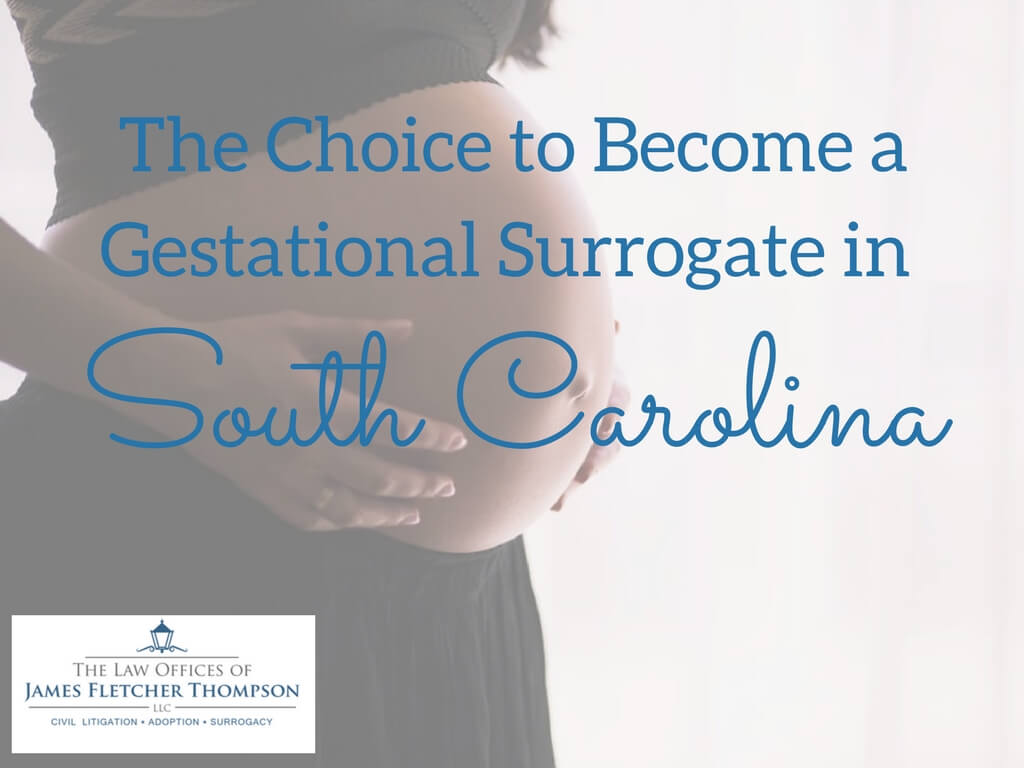 The Choice to Become a Gestational Surrogate in South Carolina
