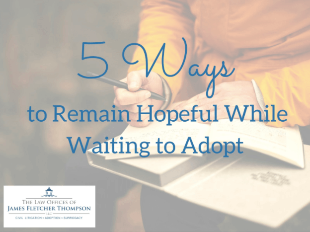 5 Ways to Remain Hopeful While Waiting to Adopt