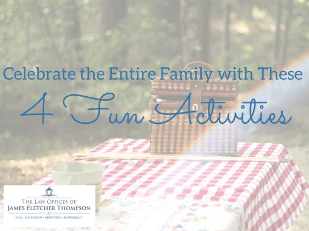 Celebrate the Entire Family with These 4 Fun Activities
